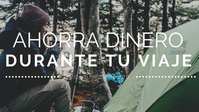 Ahorra dinero durante tu viaje