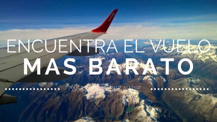 Encuentra el vuelo más barato