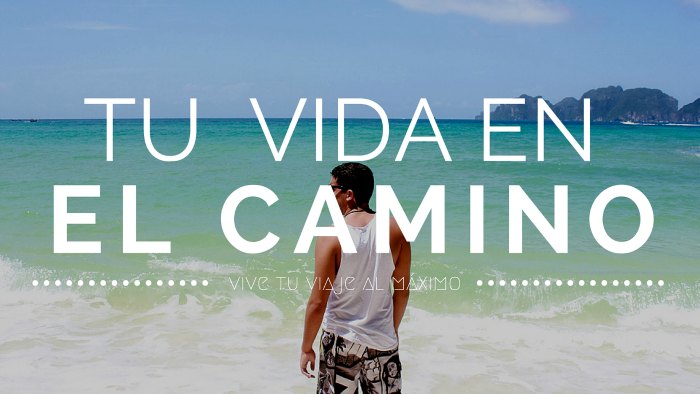 Tu vida en el camino